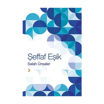 Şeffaf Eşik - Salah Ünsaler