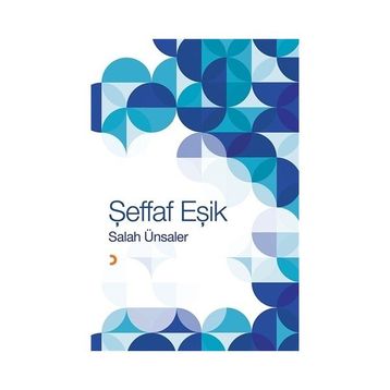 Şeffaf Eşik - Salah Ünsaler