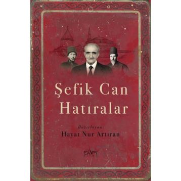 Şefik Can Hatıralar - Hayat Nur Artıran