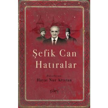 Şefik Can Hatıralar - Hayat Nur Artıran