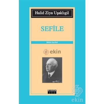SEFILE - HALID ZIYA UŞAKLIGİL