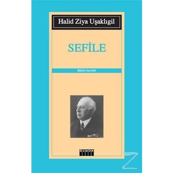 SEFILE - HALID ZIYA UŞAKLIGİL