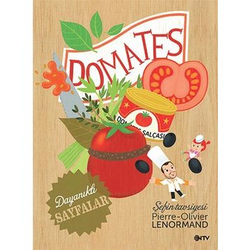 Şefin Tavsiyesi Domates - pierre oliviler lenormand