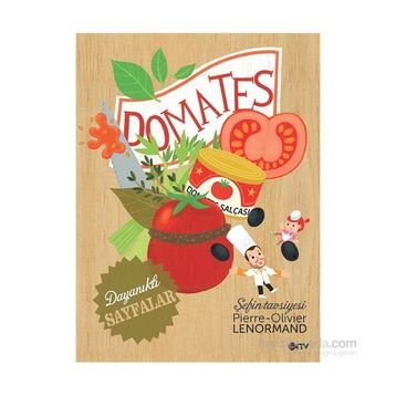 Şefin Tavsiyesi Domates - pierre oliviler lenormand