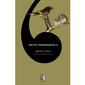 ŞEFKAT YOLU RISALE OKUMALARI 3 - METIN KARABAŞOĞLU
