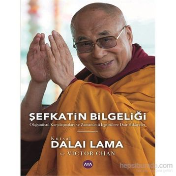 Şefkatin Bilgeliği - Victor Chan Kutsal Dalai Lama