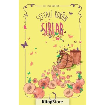 Şeftali Kokan Sırlar - Jodi Lynn Anderson