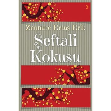 Şeftali Kokusu - Zennure Ertuş Erik