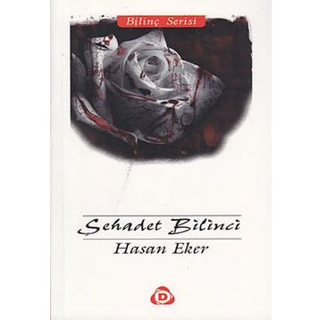 ŞEHADET BILINCI - HASAN EKER