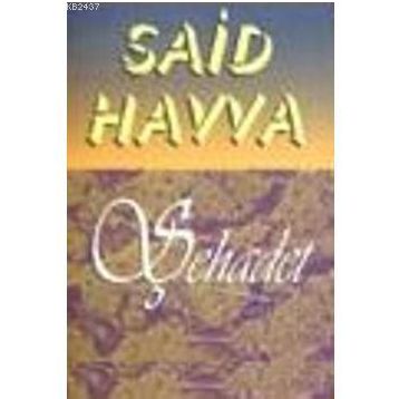 ŞEHADET - SAID HAVVA