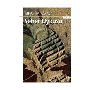 Seher Uykusu - İbrahim Koyun