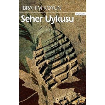 Seher Uykusu - İbrahim Koyun