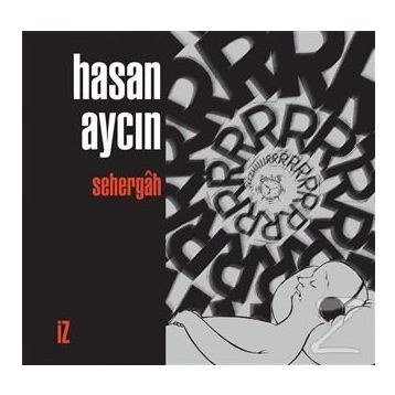 Sehergah - Hasan Aycın