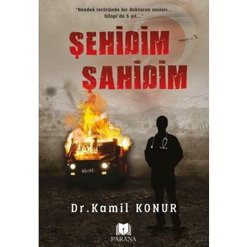 Şehidim Şahidim - Kamil Konur