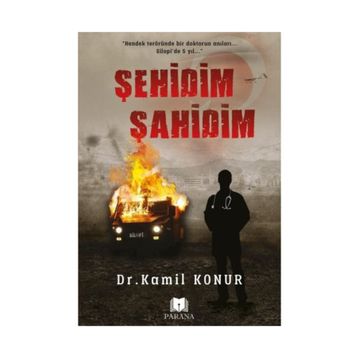 Şehidim Şahidim - Kamil Konur