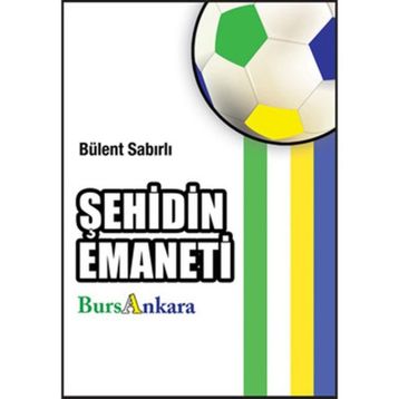 ŞEHİDİN EMANETI - BÜLENT SABIRLI