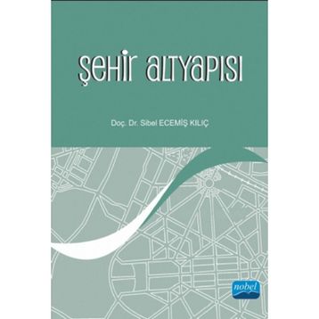 Şehir Altyapısı - Sibel Ecemiş Kılıç