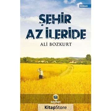 Şehir Az İleride - Ali Bozkurt