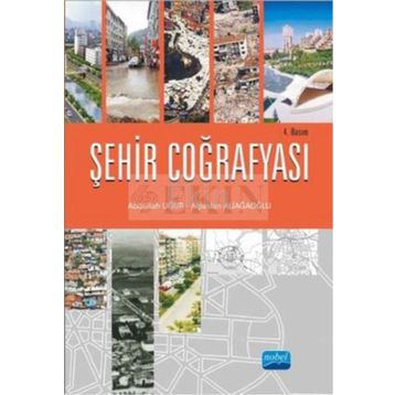 ŞEHİR COĞRAFYASI - ALPASLAN ALİAĞAOĞLU;ABDULLAH UĞUR