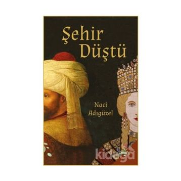 Şehir Düştü - Naci Adıgüzel