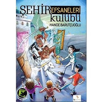 ŞEHİR EFSANELERI KULÜBÜ - HANDE BARUTÇUOĞLU