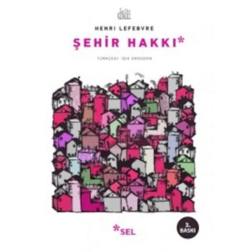 Şehir Hakkı - Henri Lefebvre