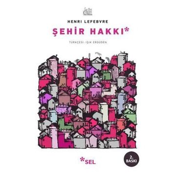 Şehir Hakkı - Henri Lefebvre