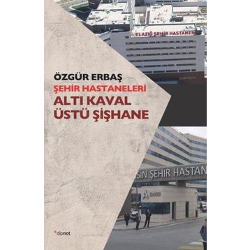 Şehir Hastaneleri Altı Kaval Üstü Şişhane - Özgür Erbaş