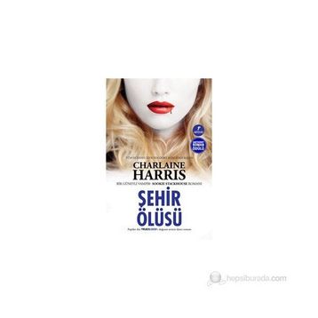 ŞEHİR ÖLÜSÜ - CHARLAINE HARRIS