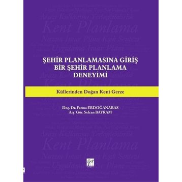 Şehir Planlamasına Giriş: Bir Şehir Planlama Deneyimi