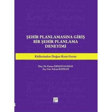 Şehir Planlamasına Giriş: Bir Şehir Planlama Deneyimi