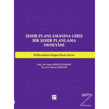 Şehir Planlamasına Giriş: Bir Şehir Planlama Deneyimi
