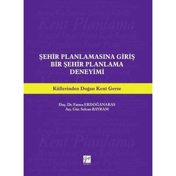 Şehir Planlamasına Giriş: Bir Şehir Planlama Deneyimi