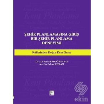 Şehir Planlamasına Giriş: Bir Şehir Planlama Deneyimi