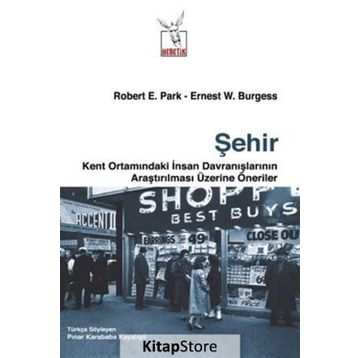 Şehir - Robert Ezra Park Ernest Watson Burgess