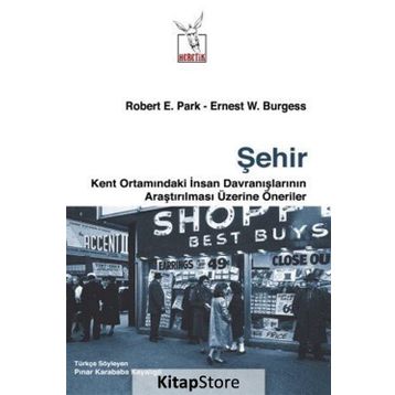 Şehir - Robert Ezra Park Ernest Watson Burgess