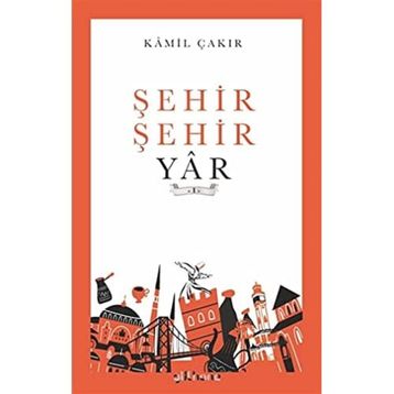 Şehir Şehir Yar - Kamil Çakır
