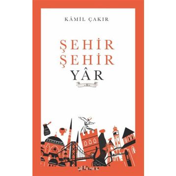 Şehir Şehir Yar - Kamil Çakır