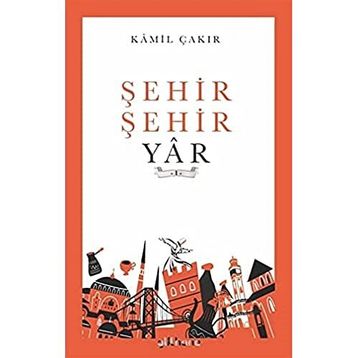 Şehir Şehir Yar - Kamil Çakır