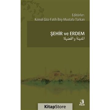 Şehir ve Erdem - Kemal Göz