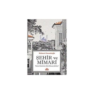 Şehir ve Mimari - Mehmet Osmanlıoğlu