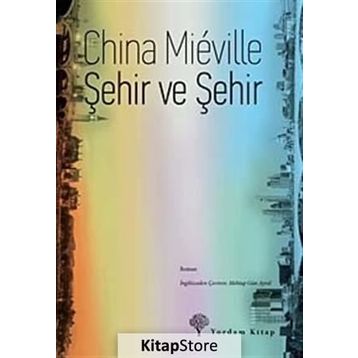 ŞEHİR VE ŞEHİR - CHINA MIEVILLE