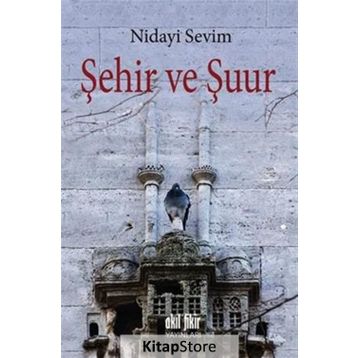 Şehir ve Şuur - Nidayi Sevim