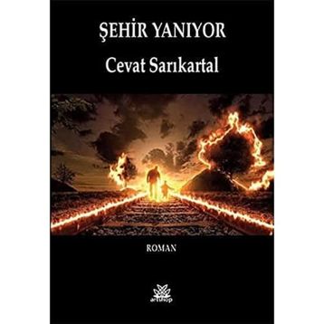 Şehir Yanıyor - Cevat Sarıkartal
