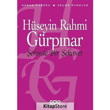Şehirde Bir Şekavet -Seçme Öyküler - Hüseyin Rahmi Gürpınar