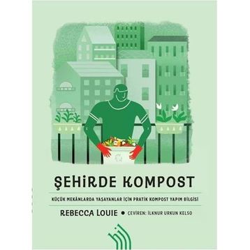 Şehirde Kompost - Rebecca Louie