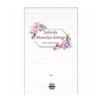 Şehirde Manolya Sokağı - Şerif Tezgörenler