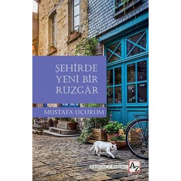 Şehirde Yeni Bir Rüzgar - Mustafa Uçurum
