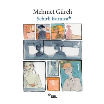 Şehirli Karınca - Mehmet Güreli