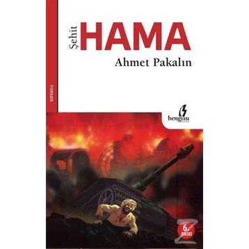 Şehit Hama - Ahmet Pakalın